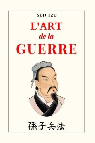 L’art de la guerre (French Edition) - Sun Tzu · 2017