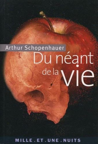 Du néant de la vie - Arthur Schopenhauer · 2004