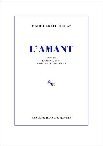 L'Amant: Suivi de « L’Amant, 1984 » entretiens et manuscrits - Marguerite Duras · 2024