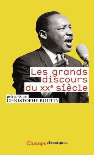 Les Grands Discours du XXe siècle - Christophe Boutin · 2009
