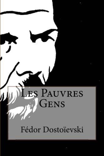 Les Pauvres Gens - Fedor Dostoievski, Fyodor Dostoevsky · 2015