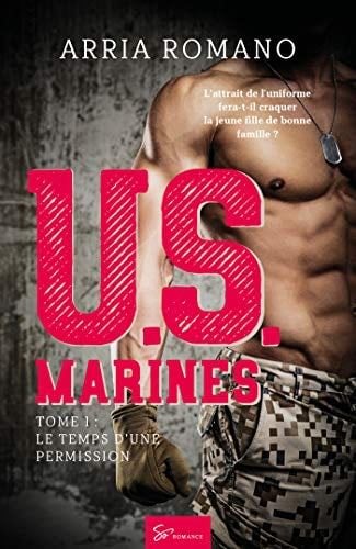U.S. Marines - Tome 1 - Arria Romano · 2019