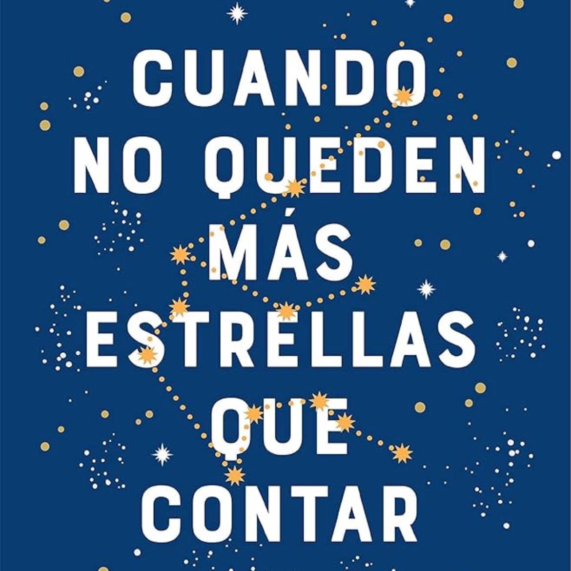 Cuando no queden más estrellas que contar - María Martínez · 2021