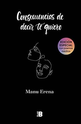 Consecuencias de decir te quiero - Manu Erena · 2021