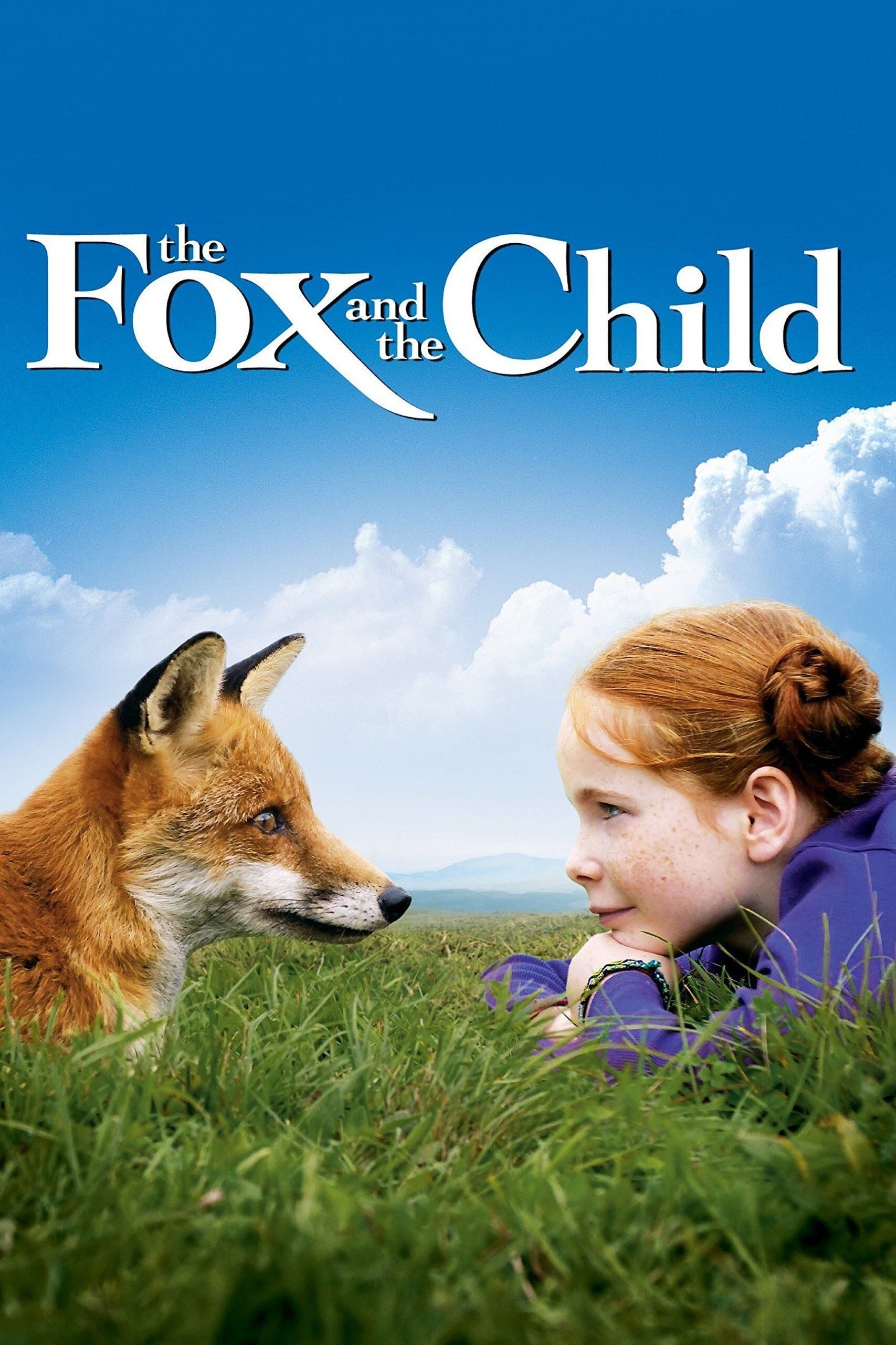 The Fox and the Child - Luc Jacquet · 2007