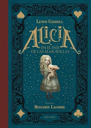 Alicia en el PaĂs de las Maravillas - Lewis Carroll · 2016