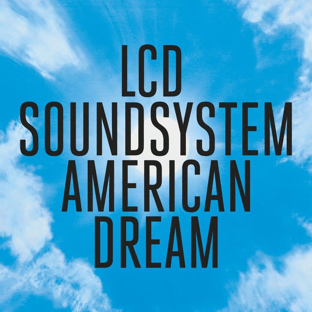 american dream - Album · LCD Soundsystem