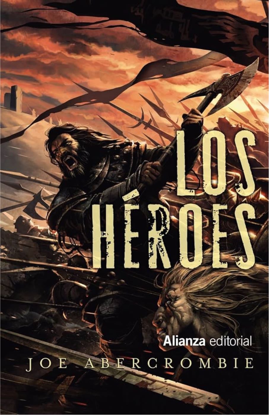 Los héroes - Joe Abercrombie