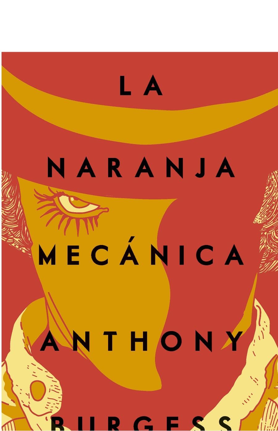 La naranja mecánica - Anthony Burgess