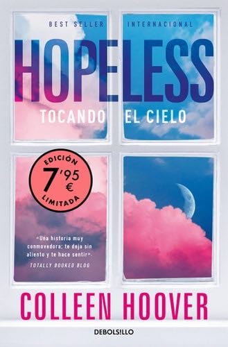 Hopeless: Tocando el cielo (Spanish Edition) - Colleen Hoover · 2013