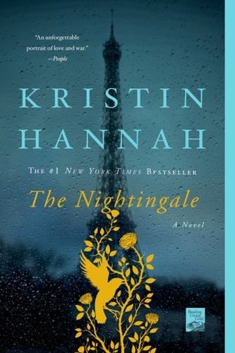 The Nightingale: A Novel - Kristin Hannah · 2015