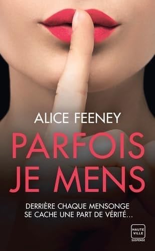 Parfois je mens - Alice Feeney · 2022