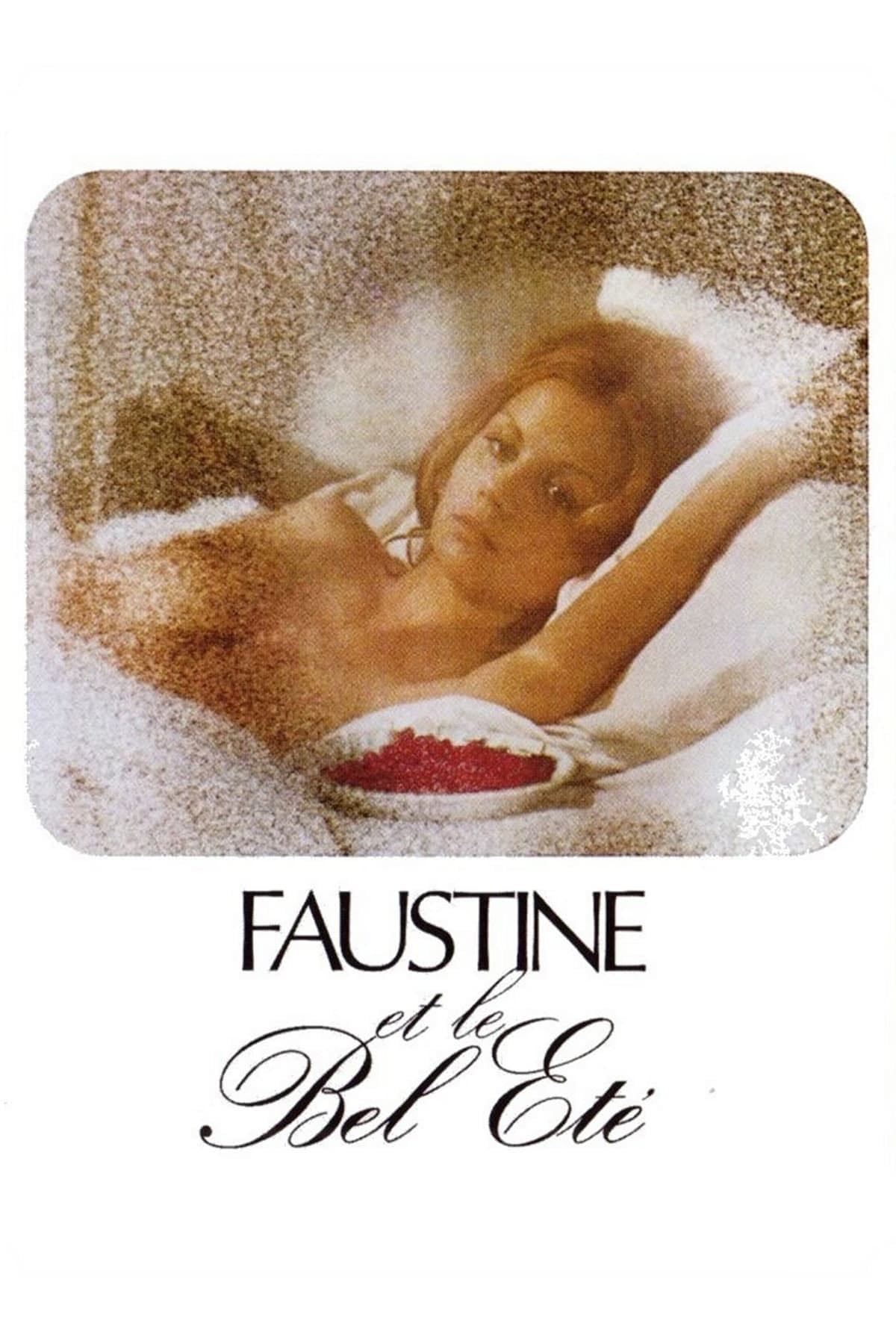 Faustine and the Beautiful Summer - Nina Companéez · 1972