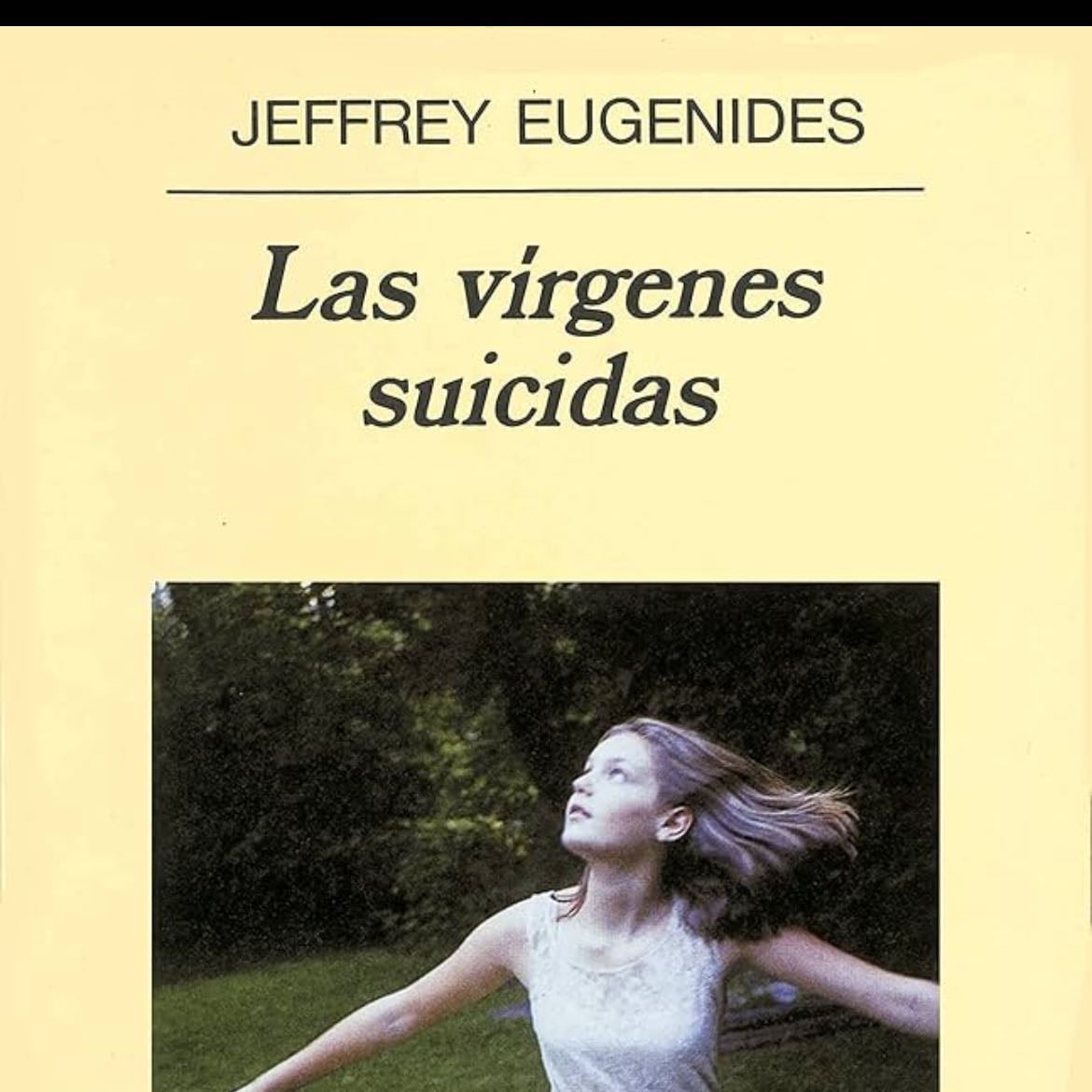 Las vírgenes suicidas - Jeffrey Eugenides