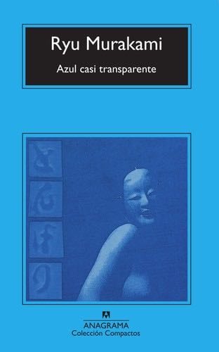 Azul casi transparente - Ryu Murakami · 2006