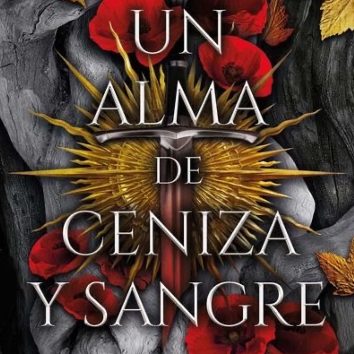 Un alma de ceniza y sangre - JENNIFER ARMENTROUT · 2023