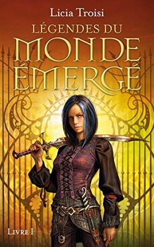 Légendes du Monde Emergé tome 1 (French Edition) - Licia TROISI · 2012