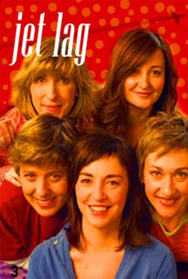 Jet Lag - Cesc Gay, Carme Pla, Àgata Roca, Marta Pérez, Míriam Iscla, Mamen Duch · 2001