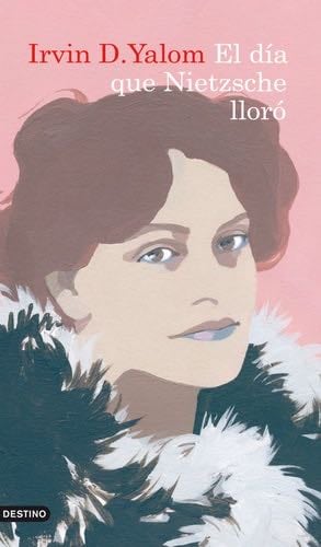 El día que Nietzsche lloró - Irvin D. Yalom · 1992
