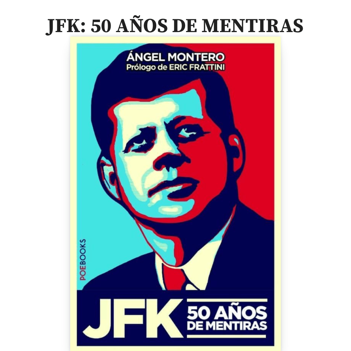 JFK, 50 AÑOS DE MENTIRAS