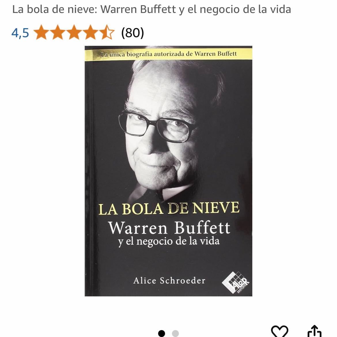 LA BOLA DE NIEVE - WARREN BUFFET Y EL NEGOCIO DE LA VIDA