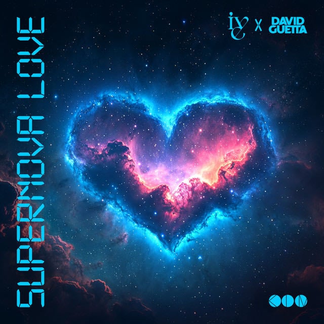 Supernova Love - Song · IVE, David Guetta