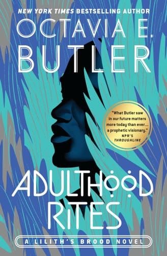 Adulthood Rites (Lilith's Brood, 2) - Octavia E. Butler · 2021