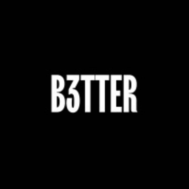 B3TTER