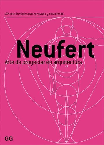 Arte de proyectar en arquitectura (Spanish Edition) - Ernst Neufert · 2014