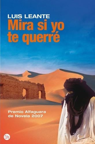 Mira si yo te querre - Luis Leante · 2008