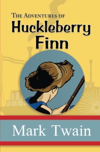The Adventures of Huckleberry Finn - The Original, Unabridged, and Uncensored 1885 Classic (Reader's Library Classics) - Mark Twain · 2022