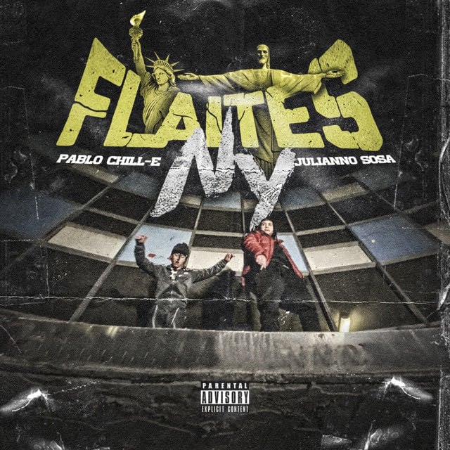 Flaites NY - Album · Pablo Chill-E, Julianno Sosa