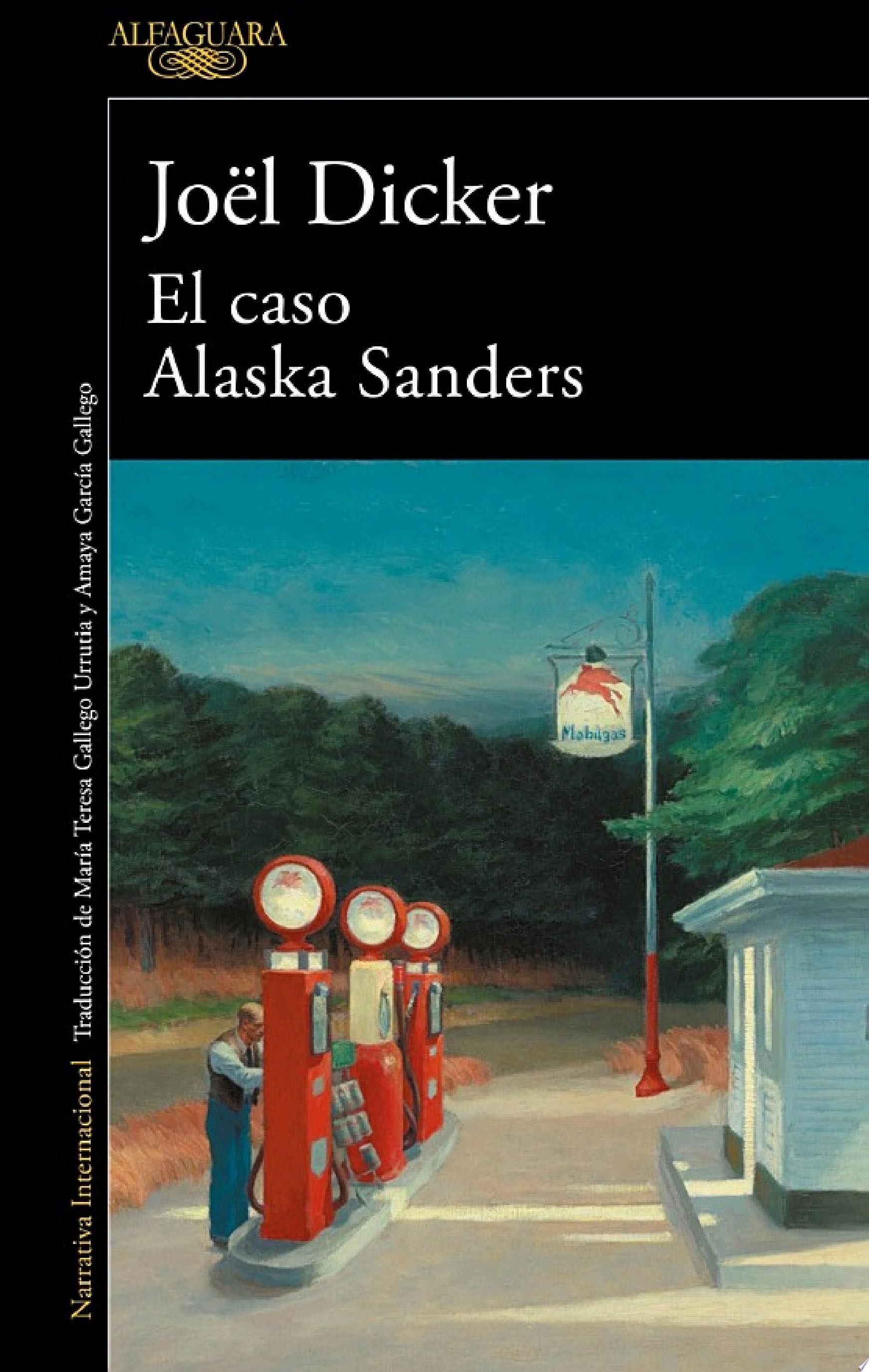 El caso Alaska Sanders - Joël Dicker · 2022