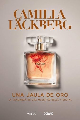 UNA JAULA DE ORO - CAMILLA LACKBERG · 2021