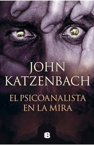 El psicoanalista en la mira - John Katzenbach · 2023