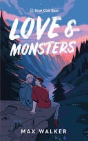 Love and Monsters - Max Walker · 2022