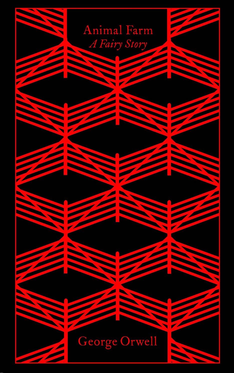Animal Farm: George Orwell (Penguin Clothbound Classics) - George Orwell · 2021