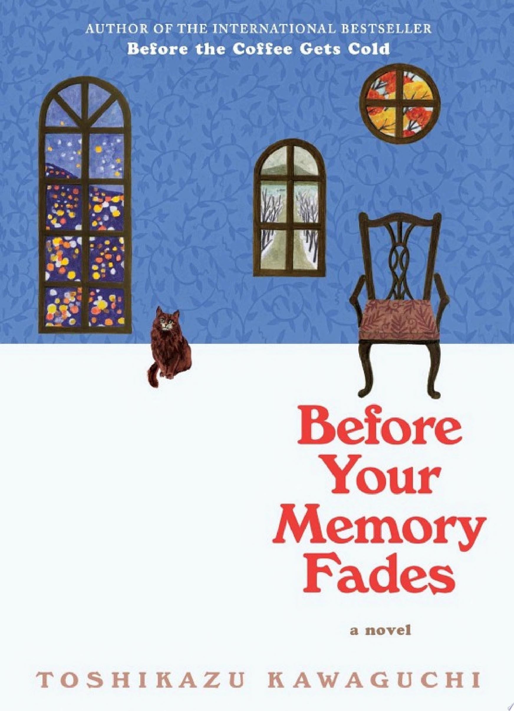 Before Your Memory Fades - Toshikazu Kawaguchi · 2022