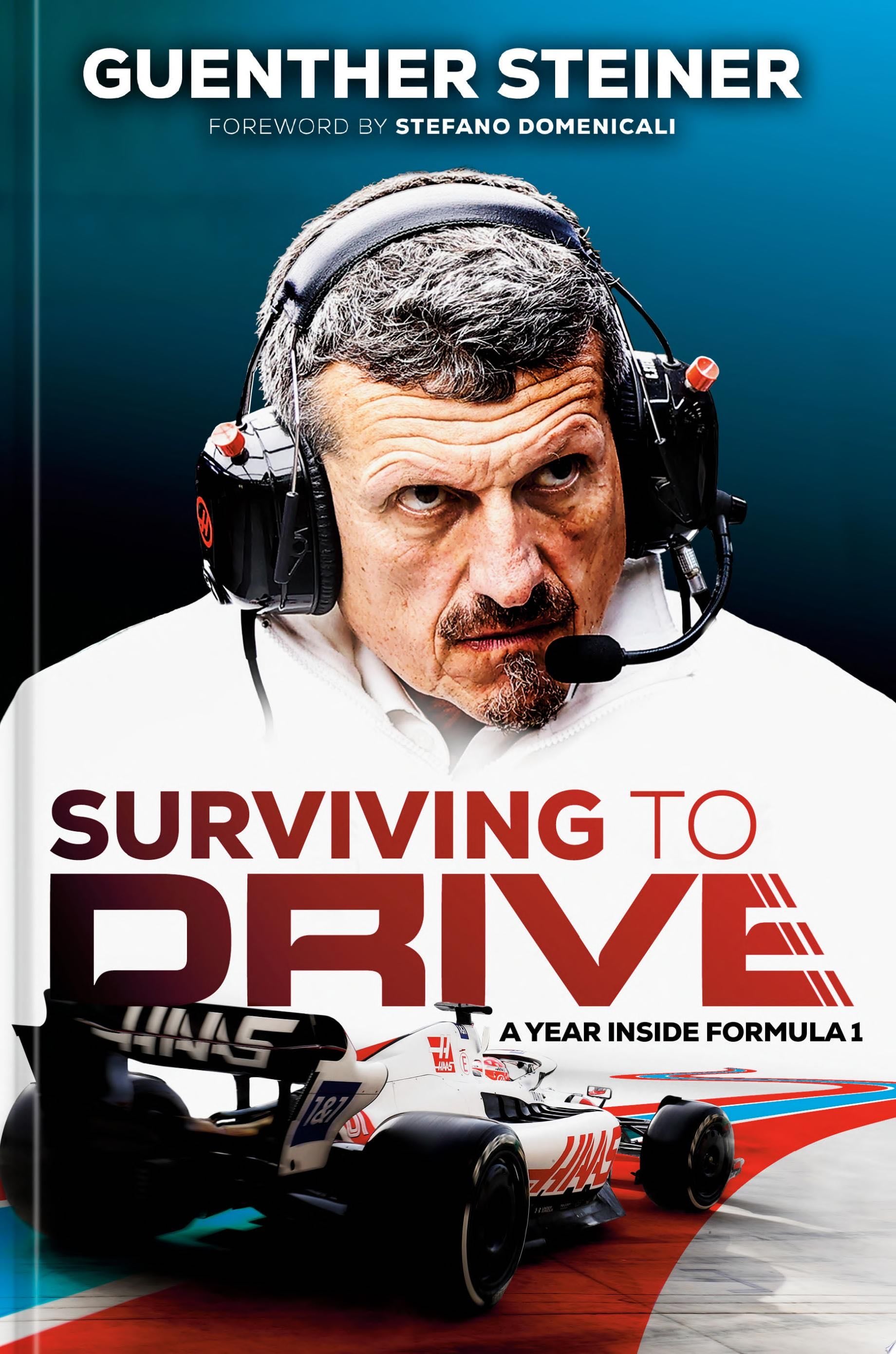 Surviving to Drive - Guenther Steiner · 2023