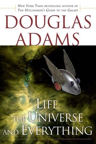 Life, the Universe and Everything - Douglas Adams · 1997