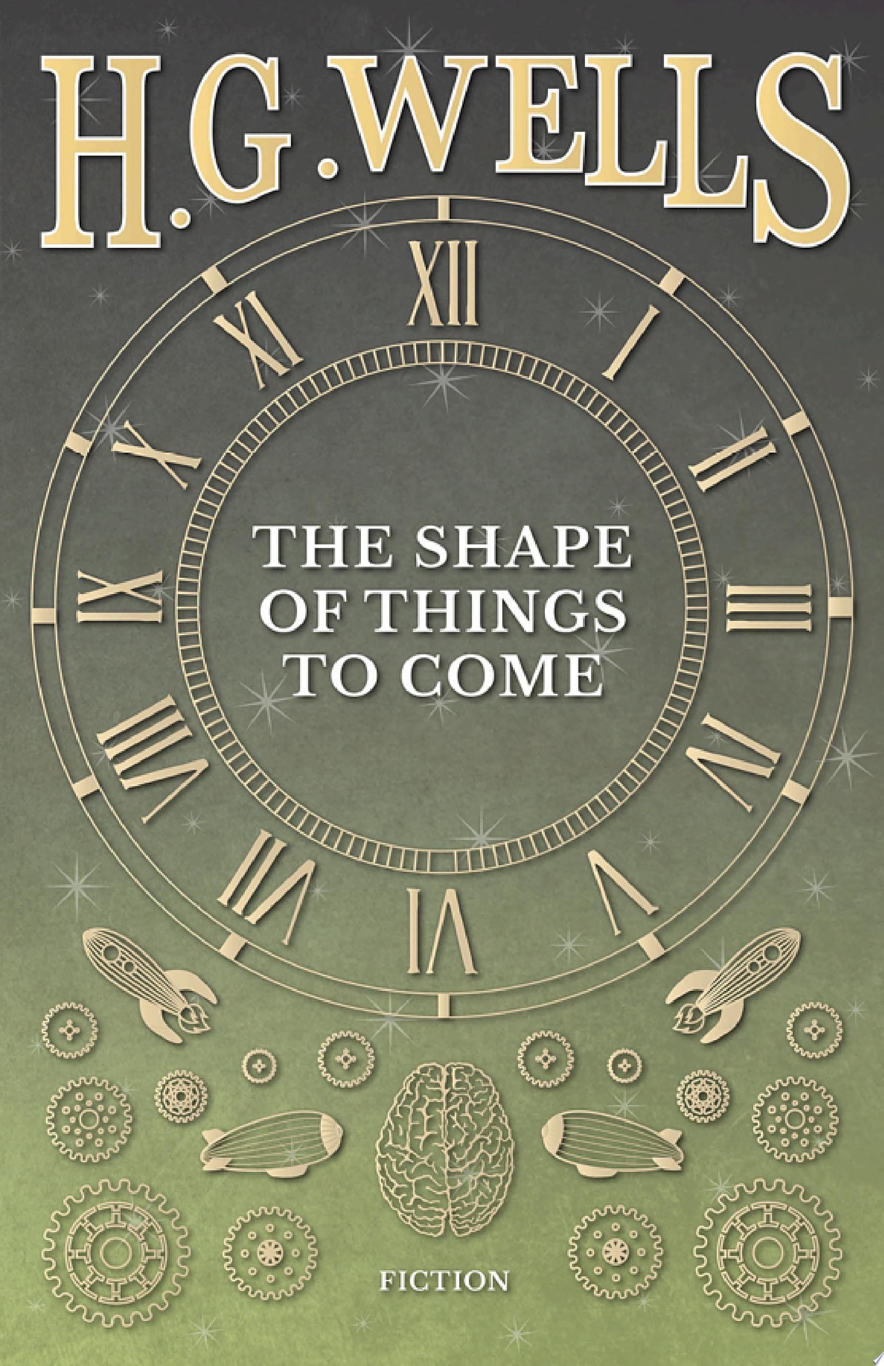 The Shape of Things to Come - H. G. Wells · 2016