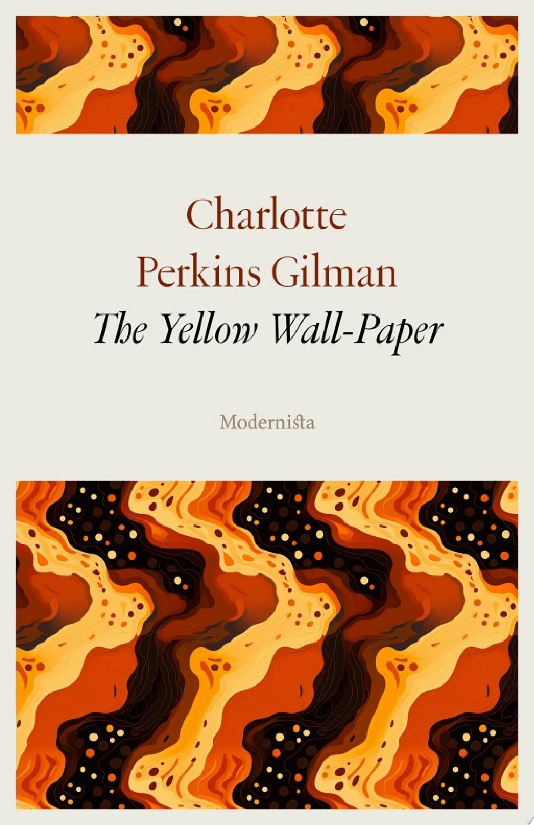 The Yellow Wall-Paper - Charlotte Perkins Gilman · 2024