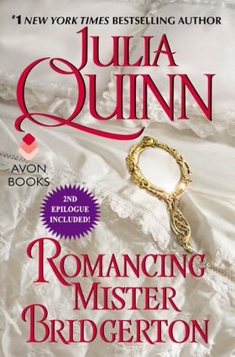 Romancing Mister Bridgerton (Bridgertons Book 4) - Julia Quinn · 2015