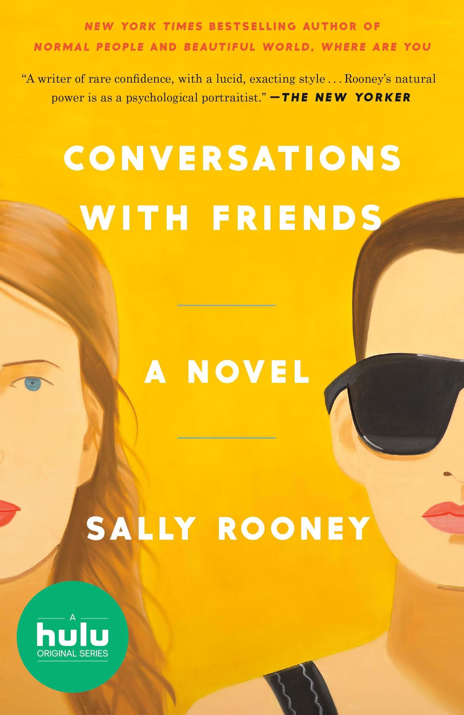 Conversations with Friends: A Novel - Sally Rooney · 2018