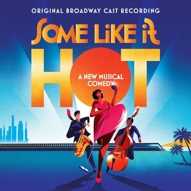 Some Like It Hot - Album · Marc Shaiman, Scott Wittman