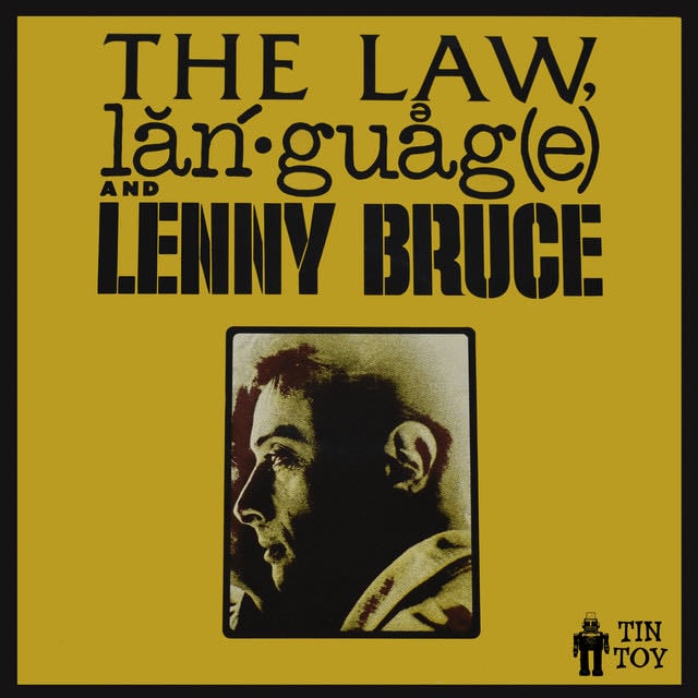 The Law, Language and Lenny Bruce - Album · Lenny Bruce