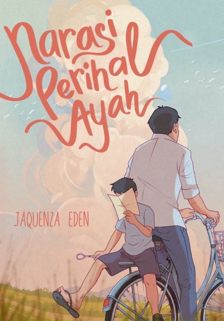 Narasi Perihal Ayah - Jaquenza Eden