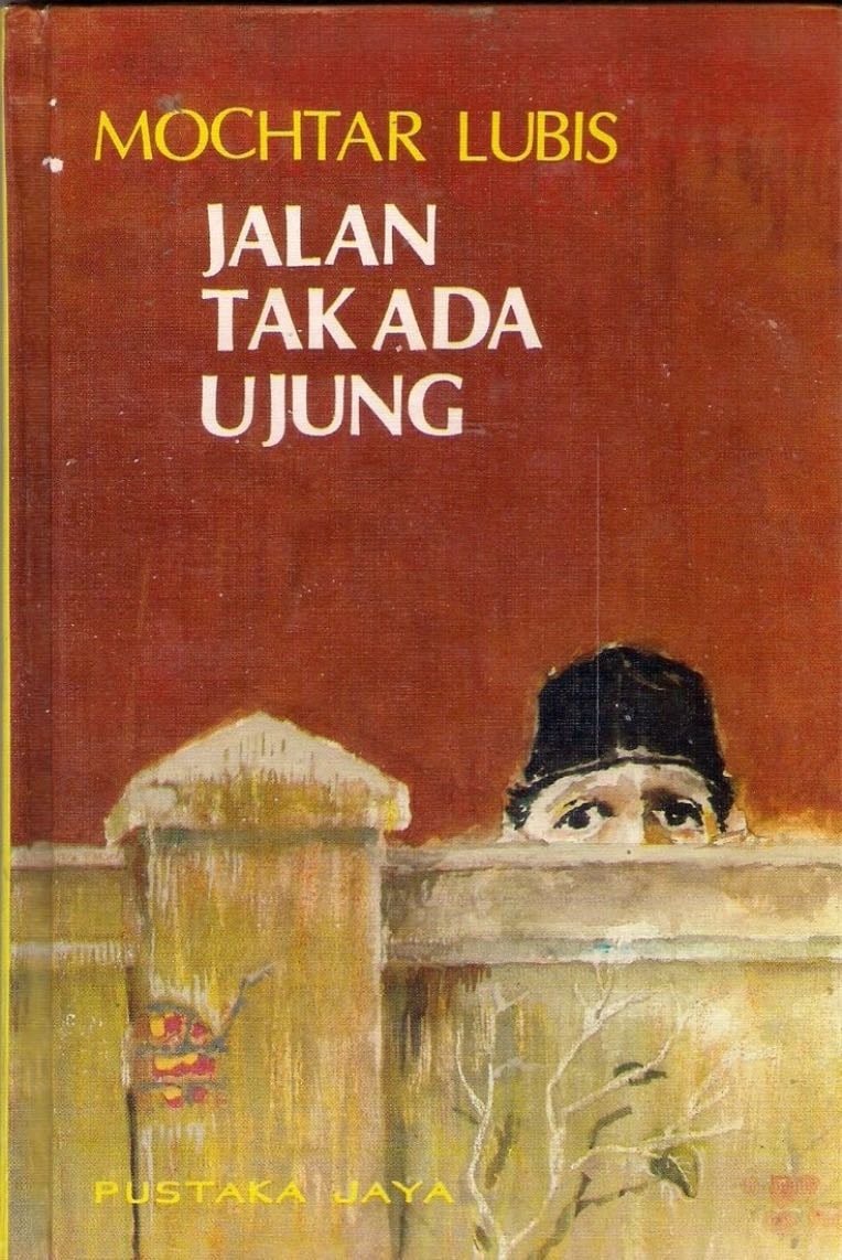 Jalan tak ada ujung - Mochtar Lubis 路 1992