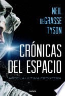 Crónicas del espacio - Neil deGrasse Tyson · 2016