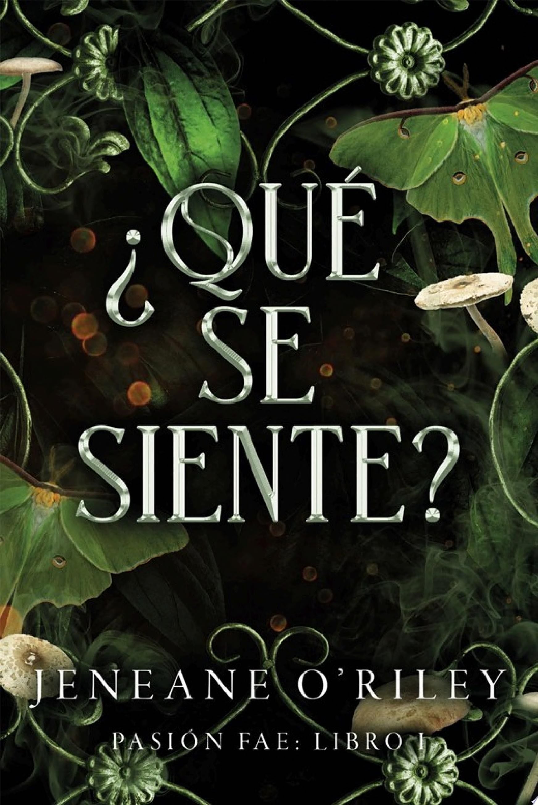 ¿Qué se siente? - Jeneane O'Riley · 2024